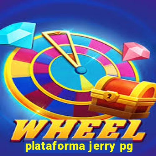 plataforma jerry pg